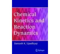 Chemical Kinetics And Reaction Dynamics