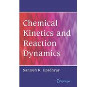 Chemical Kinetics And Reaction Dynamics