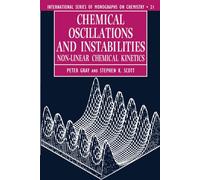 Oscillations et instabilités chimiques – Cinétique chimique non linéaire – Série internationale