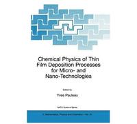 Chemical Physics Of Thin Film Deposition Processes For Micro- And Nano-Technologies