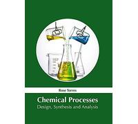 Chemical Processes: Design, Synthesis And Analysis