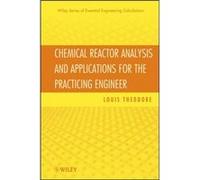 Chemical Reactor Analysis and Applications for the Practicing Engineer by Louis Theodore Hardcover Book Louis Theodore (Auteur)