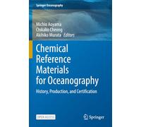Chemical Reference Materials for Oceanography: History, Production, and Certification