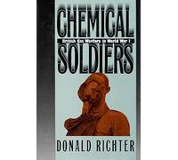Chemical Soldiers: British Gas Warfare in World War I