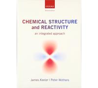 Chemical Structure and Reactivity: An Integrated Approach