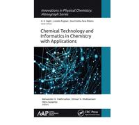 Chemical Technology And Informatics In Chemistry With Applications