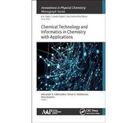 Chemical Technology And Informatics In Chemistry With Applications