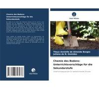 Chemie Des Bodens: Unterrichtsvorschläge Für Die Sekundarstufe