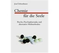 Chemie für die Seele Zehentbauer, Josef (Auteur)