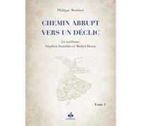 CHEMIN ABRUPT VERS UN DéCLIC T Le soufisme, Stephen Jourdain et Michel Henry - Philippe Moulinet - Albouraq - broché - Essai