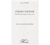 Chemin D'avenir - Côte D'ivoire, La Paix Soit Avec Toi !