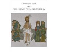 Chemin de Croix avec Guillaume de Saint-Thierry