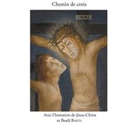 Chemin de Croix en compagnie de l´Imitation de Jésus-Christ et de Bradi Barth