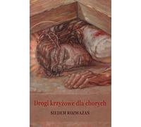 Chemin de croix pour les malades - (Buch auf Polnisch)