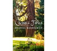 Chemin de Fables - Maurice Masdoumier - Le Lys Bleu - broché - Essai