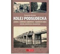 Chemin de fer de Podsudecka - Przemysław Dominas (Buch auf Polnisch)