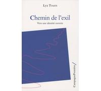 Chemin De L'exil - Vers Une Identité Ouverte