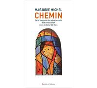 Chemin: De la blessure des abus sexuels à la consolation dans le coeur de Dieu