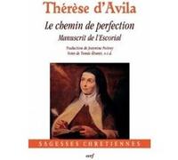 Chemin de perfection Thérèse d'Avila dit Thérèse de Jésus (Auteur)