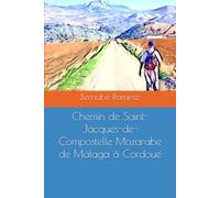 Chemin de Saint-Jacques-de-Compostelle Mozarabe de Málaga à Cordoue