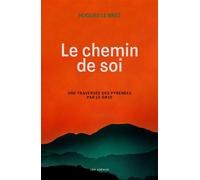 Chemin de soi - Hugues Le Bret - Les Arenes Eds - broché - Récit