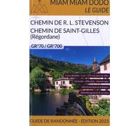 Miam-Miam Dodo Chemin de Stevenson et Chemin de Saint-Gilles (La Régordane) Edition 2025