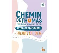 Chemin de Thomas - 6 Enfants de Dieu - LLB France et LLB Suisse romande - Ligue Pour La Lecture De La Bible - broché - Essai