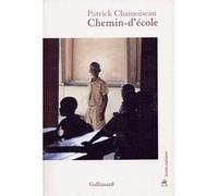 Chemin-d'école Patrick Chamoiseau (Auteur)