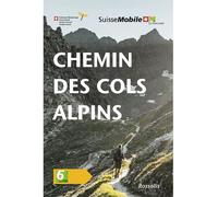 Chemin des cols alpins 3e édition 6. La Suisse à pied - David Coulin - Rossolis - relié - Guide