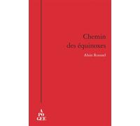 Alain Roussel – Chemin des équinoxes – Roman – Broché