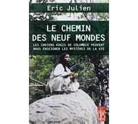 Chemin Des Neuf Mondes (Le) (Collections Spiritualites) by Eric Julien (2001-11-01)