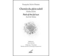 Chemin du plein soleil Haïkus d’été - Françoise Saint-Pierre - Pippa - broché - Poésie