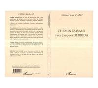 Chemin faisant avec Jacques Derrida - Hélène Van Camp - L'harmattan - broché - Livre
