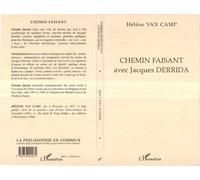 Chemin faisant avec Jacques Derrida - Hélène Van Camp - L'harmattan - broché - Livre