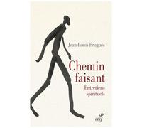 Chemin Faisant - Entretiens Spirituels