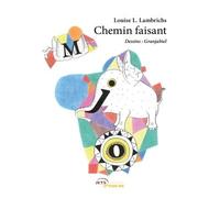 Chemin faisant - LAMBRICHS-L - Jets D'encre - broché - Roman