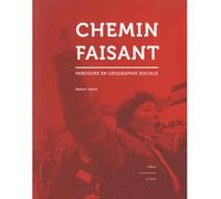 Chemin faisant - parcours en géographie sociale - Robert Hérin - Publications Universite Caen - broché - Essai
