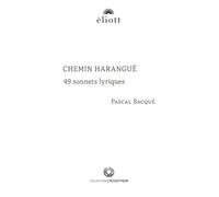 Chemin Harangué - 49 Sonnets Lyriques