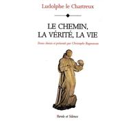 chemin, la verite, la vie - vie du christ (le)