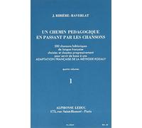CHEMIN PEDAGOGIQUE EN PASSANT PAR LES CHANSONS VOLUME 1
