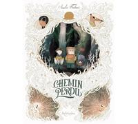 Chemin perdu - Amélie Flechais - Soleil - cartonné - Bande dessinée