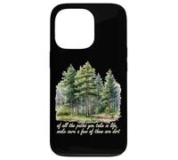 Chemin que vous prenez John Muir Nature Lover Randonnée en montagne Coque pour iPhone 13 Pro
