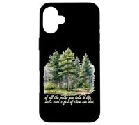 Chemin que vous prenez John Muir Nature Lover Randonnée en montagne Coque pour iPhone 16 Plus