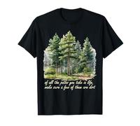 Chemin que vous prenez John Muir Nature Lover Randonnée en montagne T-Shirt
