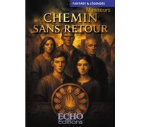 Chemin sans retour - Manitours - ECHO Editions - broché - roman jeunesse