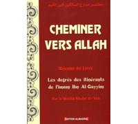 chemin vers allah resumer du livre les degres des itinerants de l´imam ibn al qayyim