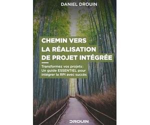 Chemin vers la réalisation de projet intégrée: Transformez vos projets : Un guide essentiel pour intégrer la RPI avec succès