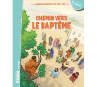 8-12 ans - Chemin vers le baptême - document enfant Document enfant, 8-12 ans - La Diffusion Catéchistique-Lyon - Tardy Eds - relié - Essai