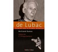 Chemin vers le silence interieur avec henri de lubac - Bertrand Dumas - Parole Et Silence Eds - broché - Essai