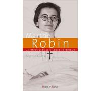 Chemin Vers Le Silence Intérieur Avec Marthe Robin